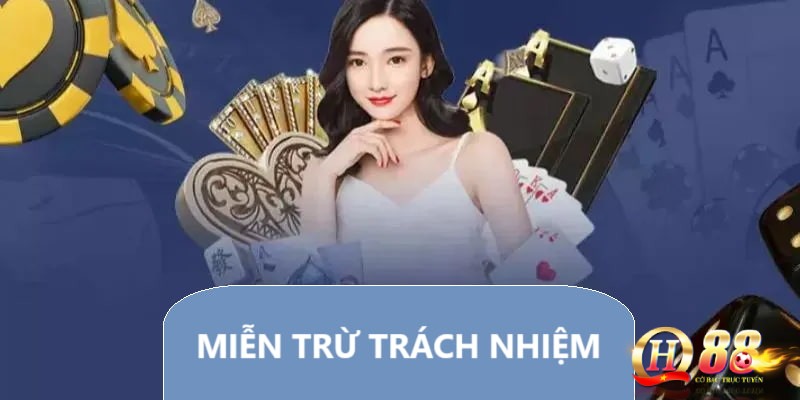 Chính sách miễn trừ trách nhiệm tại hệ thống cá cược uy tín