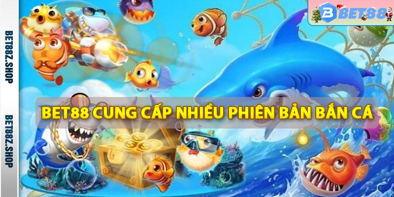 Bắn Cá Bet88 - Trò Chơi Bắn Cá Trực Tuyến Đổi Thẻ Cào