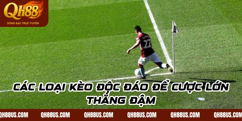 Kèo phạt góc – Nước đi cao tay lật kèo cùng nhà cái QH88