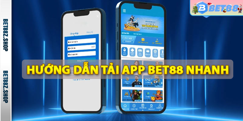 Tải App Bet88 - Cài Đặt Ứng Dụng Cá Cược Số 1 Việt Nam
