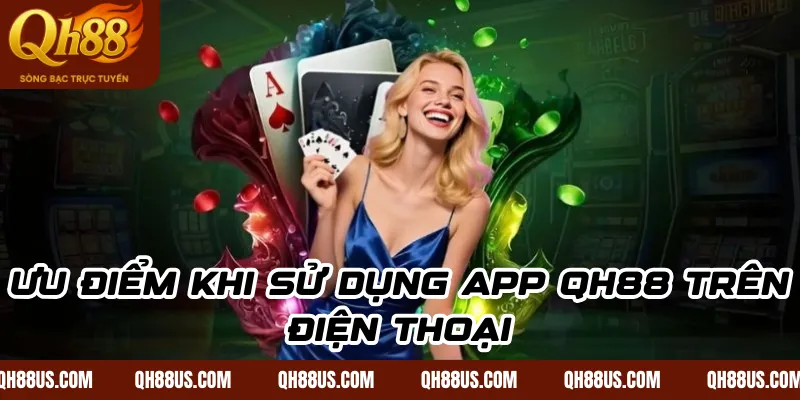 Tải app QH88 – Cách tải ứng dụng cực nhanh trên đa nền tảng