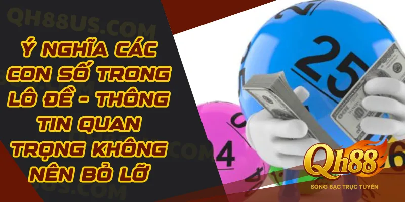 Ý nghĩa các con số trong lô đề- Thông tin quan trọng