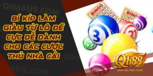 Xổ số - Tham gia giải trí kiếm thu nhập khủng tại QH88