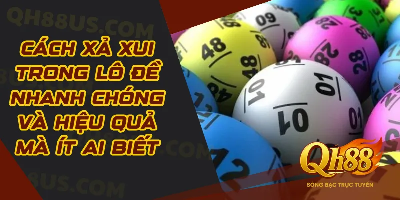 Cách xả xui trong lô đề nhanh chóng và hiệu quả