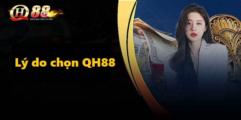 Top 5 Lý Do Nên Chọn QH88 – Điểm Đến Cá Cược Đỉnh Cao Tại Châu Á - QH88