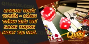 Live Casino - Thế giới cá cược đỉnh cao, thưởng khủng