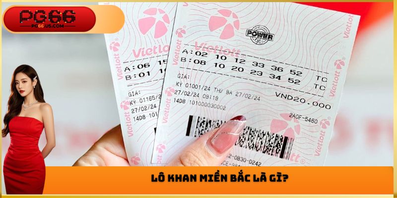 Lô Khan Miền Bắc PG66 - Tìm Ra Được Kết Quả Cuối Cùng