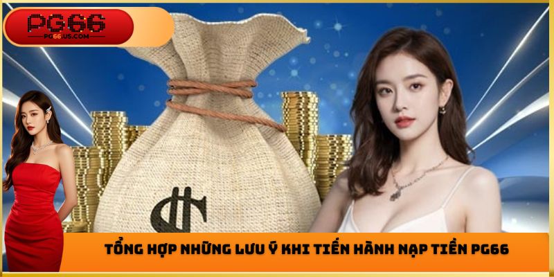 Nạp Tiền PG66 - Hướng Dẫn Cách Thực Hiện Nhanh Gọn 2026