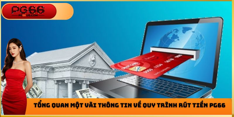 Rút Tiền PG66 - Hướng Dẫn Người Chơi Thực Hiện Chi Tiết Nhất