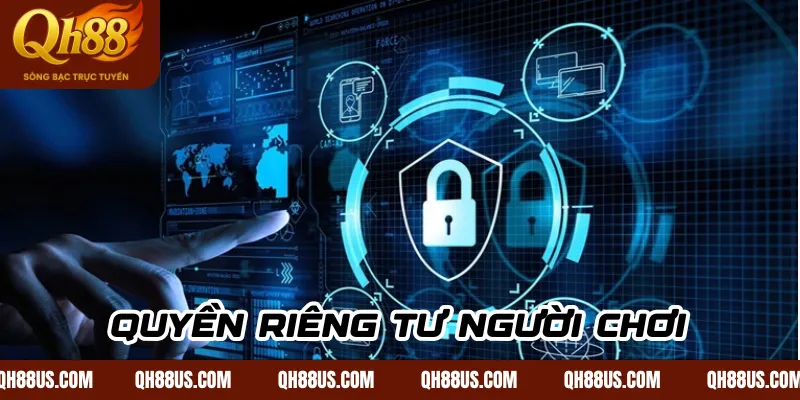 Chính sách bảo mật được quy định rõ ràng, cập nhật mới nhất