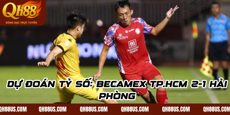 Becamex TP.HCM vs Hải Phòng (18h00, 6/11): Thời cơ để thầy trò HLV Vũ Tiến Thành kéo dài chuỗi thắng - QH88