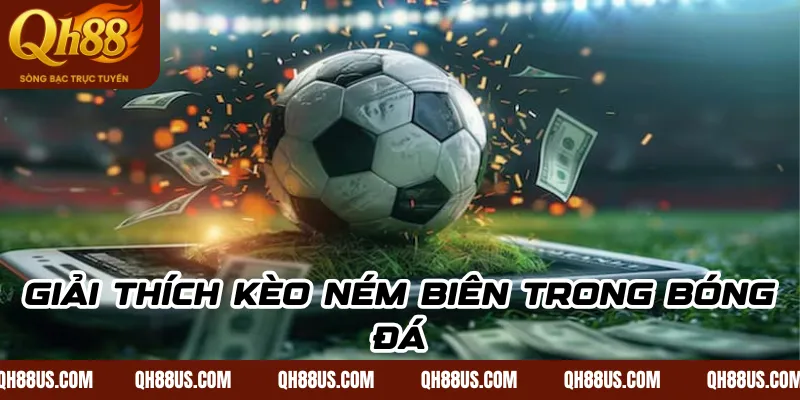 Kèo Ném Biên QH88: Cách Phân Tích Tỷ Lệ Để Tăng Lợi Nhuận - QH88