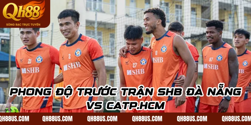 Soi kèo SHB Đà Nẵng vs CATP.HCM, 18h00 ngày 5/11 - QH88
