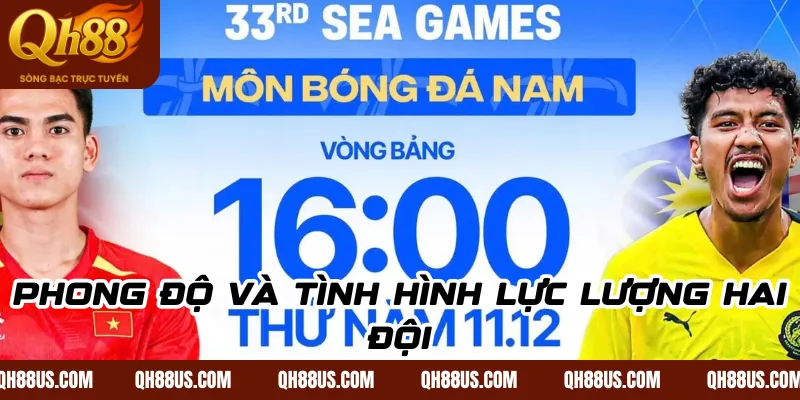 Soi kèo SEA Games 33: U22 Việt Nam vs U22 Malaysia 16:00 Ngày 11/12 - QH88