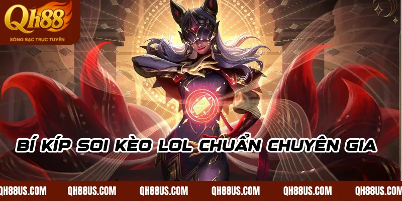 Cá Cược Liên Minh Huyền Thoại QH88: Giải Mã Tỷ Lệ Kèo & Chiến Thuật Thắng Lớn - QH88