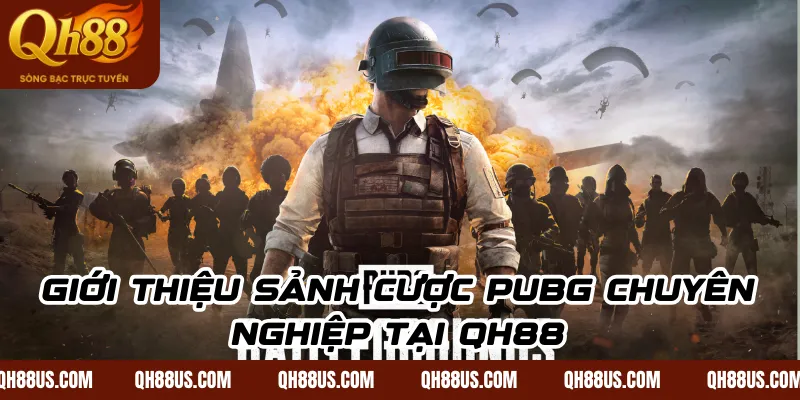 Tổng Hợp Kèo PUBG Dễ Thắng: Bí Kíp Soi Kèo Sinh Tồn Chuẩn Xác Tại QH88 - QH88