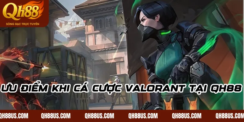 Cá Cược Valorant: Hướng Dẫn Soi Kèo FPS Chiến Thuật & Bí Kíp Thắng Lớn Tại QH88 - QH88