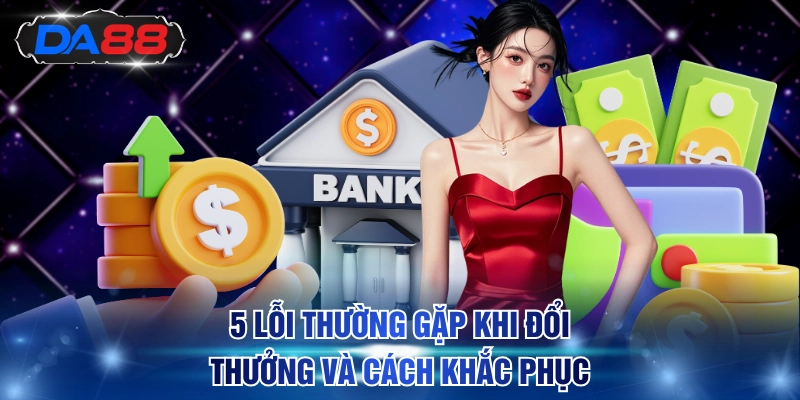 Rút Tiền DA88 Chỉ 3 Bước Và Yêu Cầu Giao Dịch Hợp Lệ