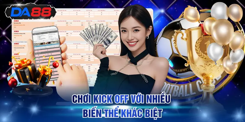 Kèo Kick Off - Chiến Lược Cược Hiệu Quả Dành Cho Tân Binh