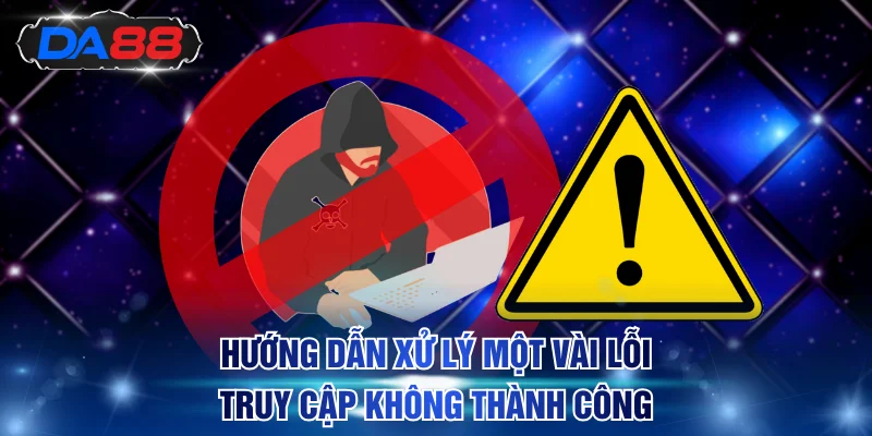 Hướng Dẫn Đăng Nhập DA88 Dễ Dàng, An Toàn Và Nhanh Nhất
