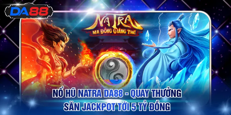 Nổ Hũ DA88 - Săn Hũ Triệu Đô, Nhận Thưởng Cực Đã Mỗi Ngày - DA88