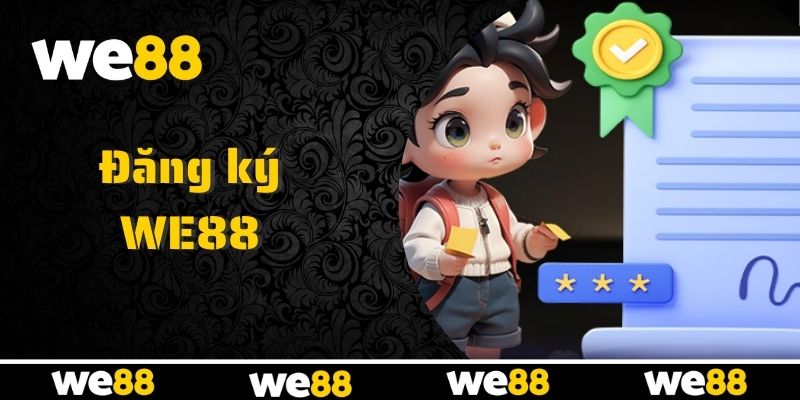 Hướng Dẫn We88 Chi Tiết Dành Cho Người Mới Tham Gia