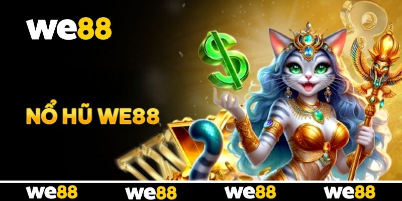 Nổ Hũ WE88 - Cổng Slot Online Lý Tưởng Cho Tân Thủ Nổ Hũ WE88 - Cổng Slot Online Lý Tưởng Cho Tân Thủ