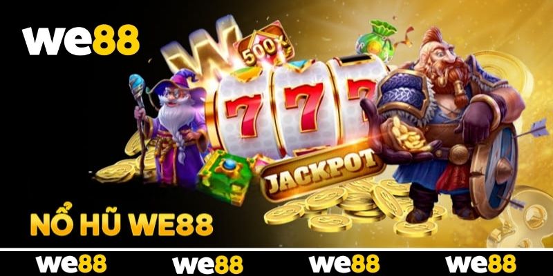 Nổ Hũ WE88 - Cổng Slot Online Lý Tưởng Cho Tân Thủ Nổ Hũ WE88 - Cổng Slot Online Lý Tưởng Cho Tân Thủ