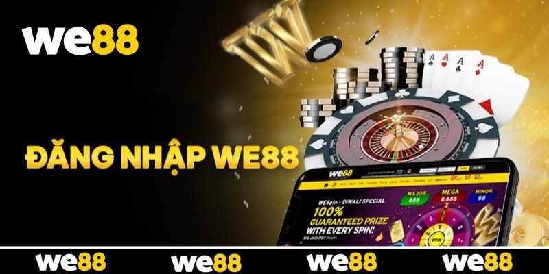 Đăng Nhập We88 - Vào Game Ngay Chơi Nhanh Thắng Lớn Đăng Nhập We88 - Vào Game Ngay Chơi Nhanh Thắng Lớn