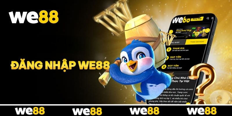 Đăng Nhập We88 - Vào Game Ngay Chơi Nhanh Thắng Lớn Đăng Nhập We88 - Vào Game Ngay Chơi Nhanh Thắng Lớn
