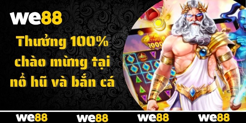 Khuyến Mãi WE88 - Cơ Hội Vàng Cho Bet Thủ Tăng Vốn Cược
