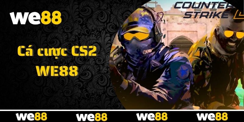 Esports WE88 - Trải Nghiệm Thể Thao Điện Tử Cực Chân Thực