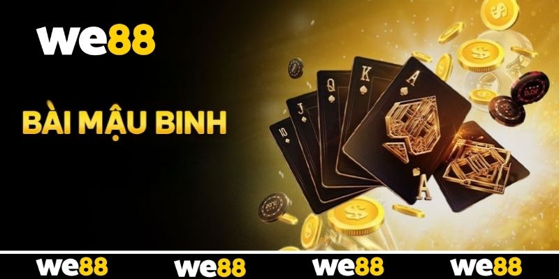 Bài Mậu Binh WE88 - Nâng Tầm Tư Duy Qua Từng Ván Bài Bài Mậu Binh WE88 - Nâng Tầm Tư Duy Qua Từng Ván Bài