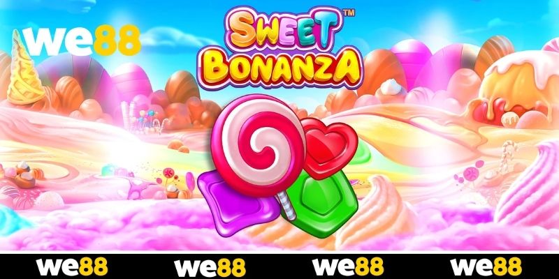 Sweet Bonanza WE88 - Slot Game Trái Cây Cực Nịnh Mắt