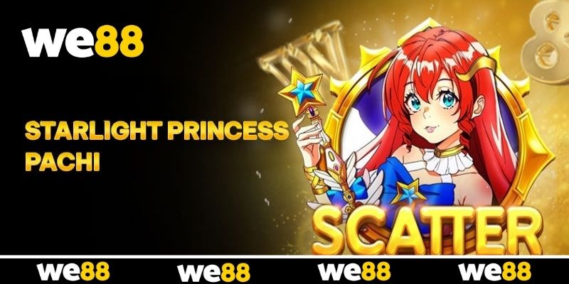 Starlight Princess Pachi - Không Gian Phép Thuật Đầy Sắc Màu