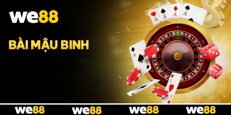 Bài Mậu Binh WE88 - Nâng Tầm Tư Duy Qua Từng Ván Bài Bài Mậu Binh WE88 - Nâng Tầm Tư Duy Qua Từng Ván Bài