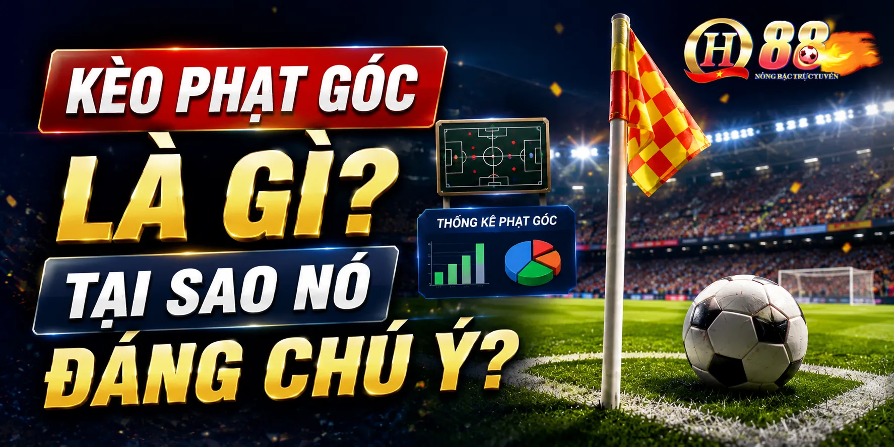 Cách Soi Kèo Phạt Góc Chuẩn Xác Tại QH88 - QH88