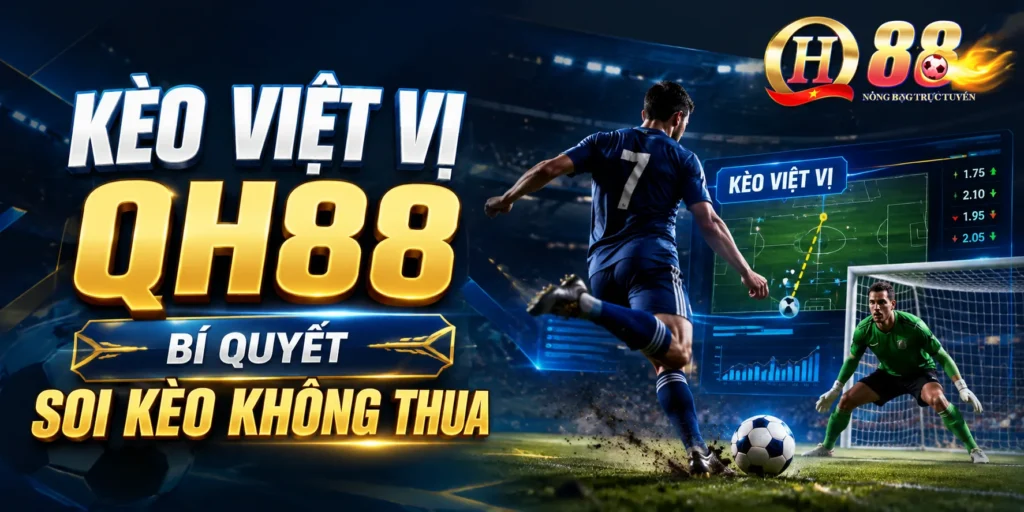 Kèo Việt Vị QH88 – Bí Quyết Soi Kèo Không Thua - QH88