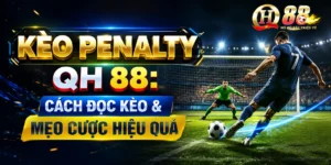 Thể Thao QH88- Lựa chọn đặc sắc, ấn tượng không nên bỏ lỡ