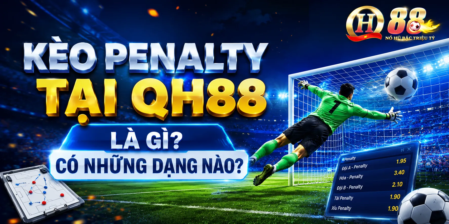 Kèo Penalty QH88: Cách Đọc Kèo & Mẹo Cược Hiệu Quả - QH88