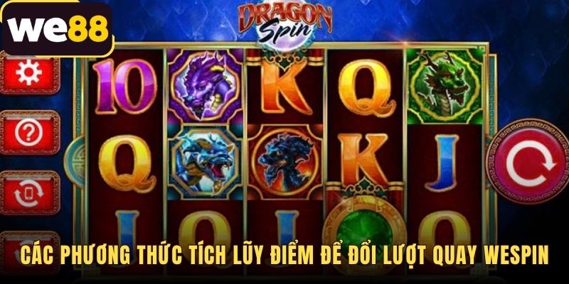 WESpin - Vòng Quay May Mắn Nhận Quà Thực Tế Từ WE88