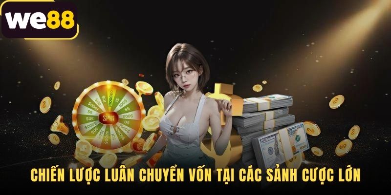 Thưởng VIP Nạp Lại Hàng Tháng 50% WE88 - Quỹ Cược Khủng