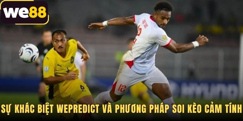 WEPreidct - Chuyên Gia Ảo Soi Kèo Big Data Tại WE88